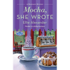 Mocha, She Wrote: A Bakeshop Mystery - Paperback