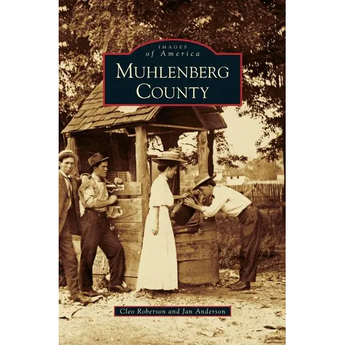 Muhlenberg County - Hardcover