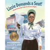 Lizzie Demands a Seat!: Elizabeth Jennings Fights for Streetcar Rights - Hardcover