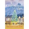 Christmas in the Alps - Paperback