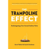 The Trampoline Effect: Redesigning our Social Safety Nets - Paperback