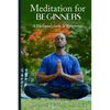 Meditation for Beginners, A Blackman's Guide to Restoration - Paperback