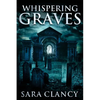 Whispering Graves - Paperback