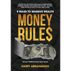 Money Rules: 9 Rules to Massive Wealth - Hardcover
