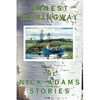 The Nick Adams Stories - Paperback