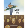 Meet Iris - Hardcover