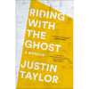 Riding with the Ghost: A Memoir - Paperback