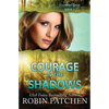 Courage in the Shadows - Paperback