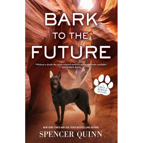 Bark to the Future: A Chet & Bernie Mystery - Paperback