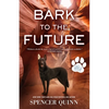 Bark to the Future: A Chet & Bernie Mystery - Paperback