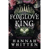 The Foxglove King - Hardcover