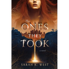 The Ones They Took - Paperback