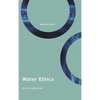 Water Ethics: An Introduction - Paperback