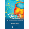 Spiritual Competence for Mental Health Professionals - Hardcover