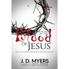 Nothing but the Blood of Jesus: How the Sacrifice of Jesus Saves the World from Sin - Paperback