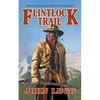 Flintlock Trail - Paperback