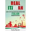Real Italian: Learn to Speak and Understand Conversational Italian Through Dialogues - Paperback