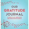 Our Gratitude Journal: 52 Weeks of Love, Mindfulness, and Appreciation for Couples - Hardcover