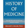 History of Medicine for the First and Second Year Medical Student - Paperback