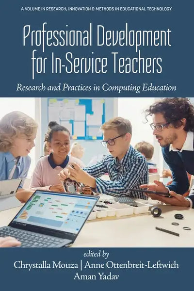 Professional Development for In-Service Teachers: Research and Practices in Computing Education - Paperback