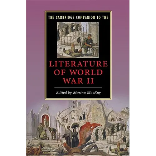 The Cambridge Companion to the Literature of World War II - Hardcover
