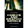 Studying Comics and Graphic Novels - Paperback