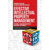 Effective Intellectual Property Management for Small to Medium Businesses and Social Enterprises: IP Branding, Licenses, Trademarks, Copyrights, Paten - Paperback