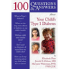 100 Q&as about Your Child's Type 1 Diabetes - Paperback