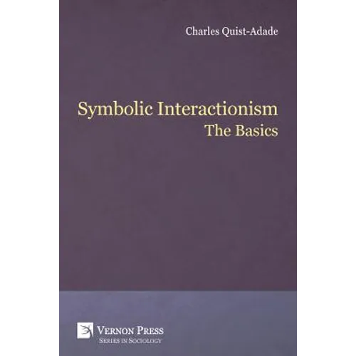 Symbolic Interactionism: The Basics - Paperback