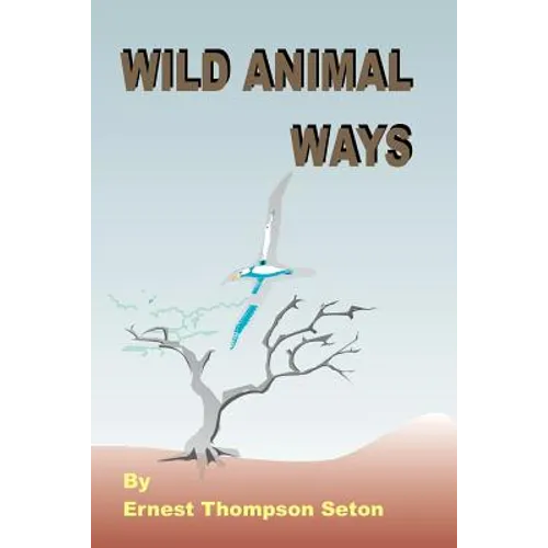 Wild Animal Ways - Paperback