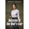 Decision at the Wolf's Lair: An Alternate History Novel - Paperback