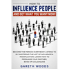 How to Influence People and Get What You Want Now: Become The Person Everybody Listens to by Mastering the Art of Influence & Manipulation. Learn How - Paperback