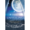 The Unveiling: What the Book of Revelation Says about Our World Today - Paperback