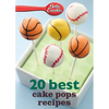 Betty Crocker 20 Best Cake Pops Recipes - Paperback