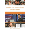 Media and Journalism Professionals: A Practical Career Guide - Paperback