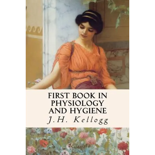 First Book in Physiology and Hygiene - Paperback
