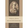 Indigenous Activism: Profiles of Native Women in Contemporary America - Paperback