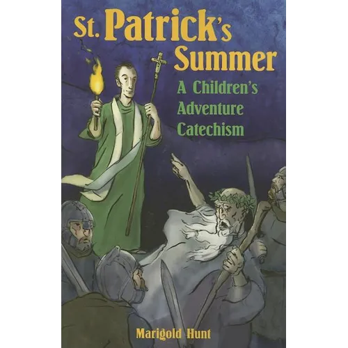 St. Patrick's Summer: A Children's Adventure Catechism - Paperback