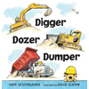 Digger, Dozer, Dumper - Board Book