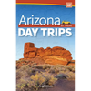 Arizona Day Trips by Theme - Paperback