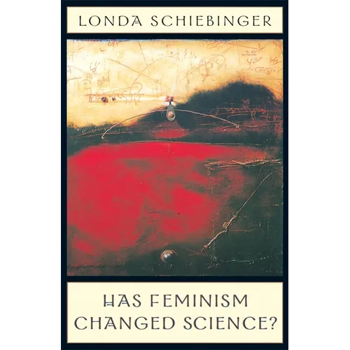 Has Feminism Changed Science? - Paperback