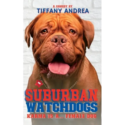 Suburban Watchdogs: Karma is a... Female Dog - Paperback