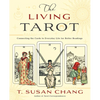 The Living Tarot: Connecting the Cards to Everyday Life for Better Readings - Paperback