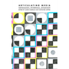 Articulating Media: Genealogy, Interface, Situation - Paperback