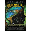 Mediumnidad: La guía definitiva para convertirse en un médium espiritual y desarrollar habilidades psíquicas como la clarividencia, - Paperback