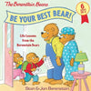 Be Your Best Bear!: Life Lessons from the Berenstain Bears - Hardcover