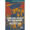Come Easy-Go Easy / In a Vain Shadow - Paperback