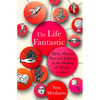 The Life Fantastic: Myth, History, Pop and Folklore in the Making of Western Culture - Hardcover