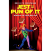 Jest for the Pun of It: Wordplay for Those Who Dare - Paperback