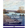 Culture: A Critical Review of Concepts and Definitions - The History of Human Culture, its Role in Social Sciences - Paperback